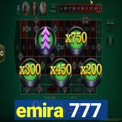 emira 777